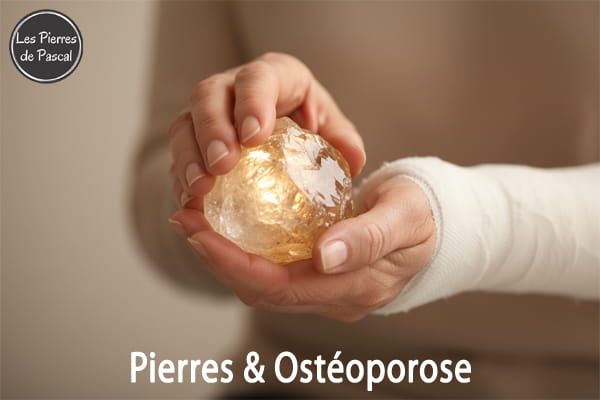 Ostéoporose & Pierres : Les Meilleures Pierres pour Accompagner et Soutenir les Os | Par Pascal Artisan