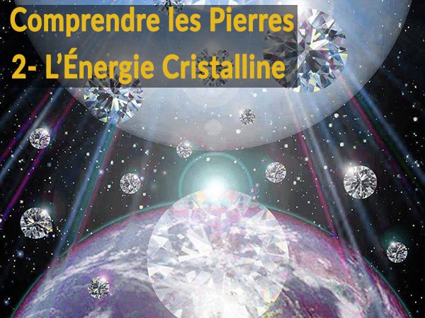 Comprendre les Vertus des Pierres : 2ème volet - L'Énergie Cristalline | Par Pascal Artisan