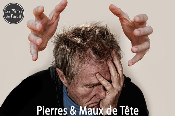 Migraine et Maux de Tête : Les Meilleures Pierres pour Soulager Naturellement | Par Pascal Artisan