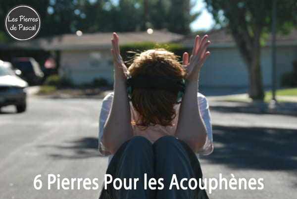 Acouphènes et Bourdonnements d'Oreilles : Les Pierres pour Apaiser, Calmer et Retrouver le Silence Intérieur | Par Pascal Artisan