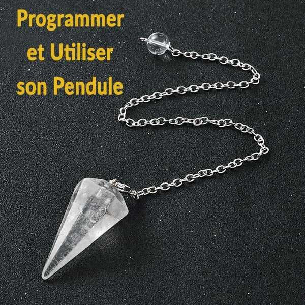 Comment Programmer et Utiliser son Pendule en Cristal