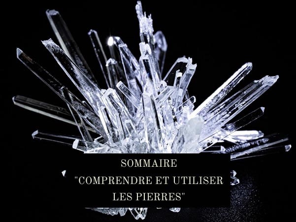 Sommaire du Blogue Comprendre et Utiliser les Pierres