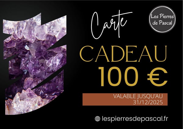 Cartes Cadeaux Site E-Commerce "Les Pierres de Pascal" 100 €